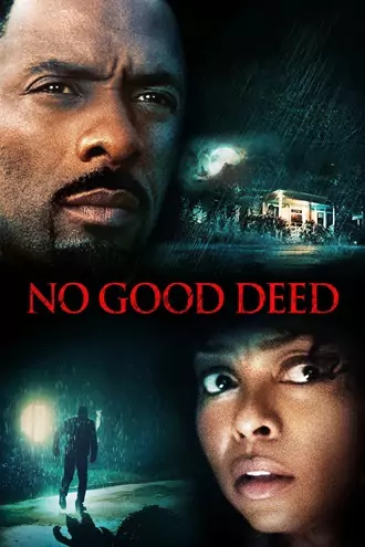 Download No Good Deed | 2014 | Hindi Dubbed (ORG) & English | Dual Audio | Full Movie 480p 720p 1080p