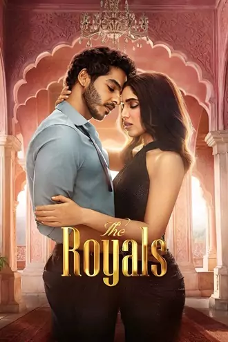 Download The Royals | 2025 | Season 1 | Complete Hindi ORG | Netflix Original WEB Series | 480p 720p 1080p