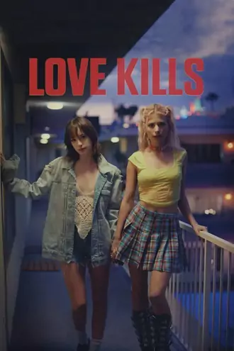 Download [18+] Love Kills | 2024 | Hindi-English | Dual Audio | WEB-DL | Full Movie 480p 720p 1080p