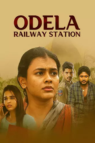 Download Odela Railway Station | 2022 | UNCUT [Hindi DD2.0 + Telugu DD5.1] | WEB-DL | Full Movie 480p 720p 1080p