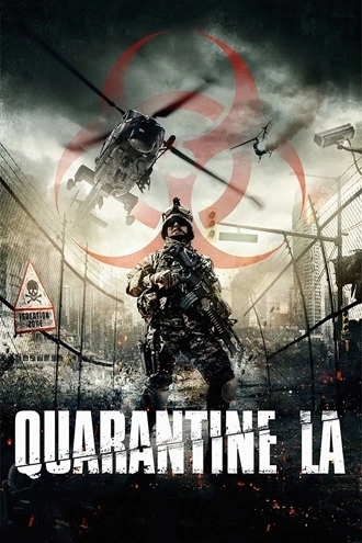 Download Quarantine L.A. | 2013 | Hindi-English | Dual Audio | BluRay | Full Movie 480p 720p 1080p