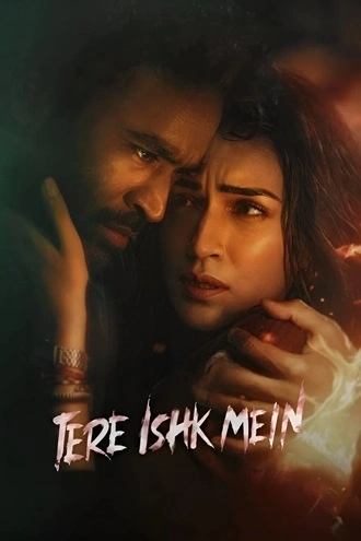Download Tere Ishk Mein | 2025 | Hindi (CLEAN) & Tamil | Dual Audio | V2 HQ-HDTC | Full Movie 480p 720p 1080p